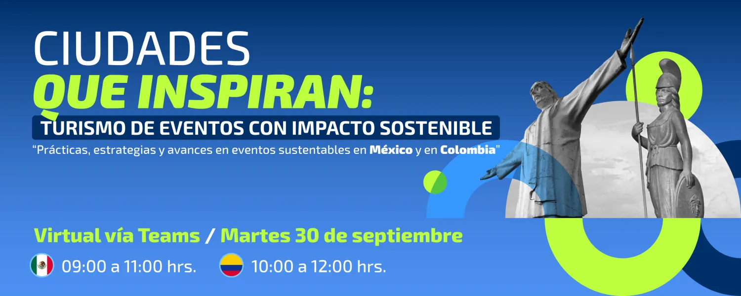 Ciudades que inspiran: turismo de eventos con impactos sostenibles