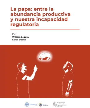 La papa: entre la abundancia productiva y nuestra incapacidad regulatoria